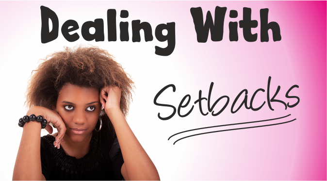 Dealing with setbacks