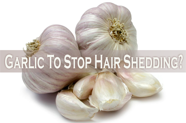 Garlic to stop hair shedding